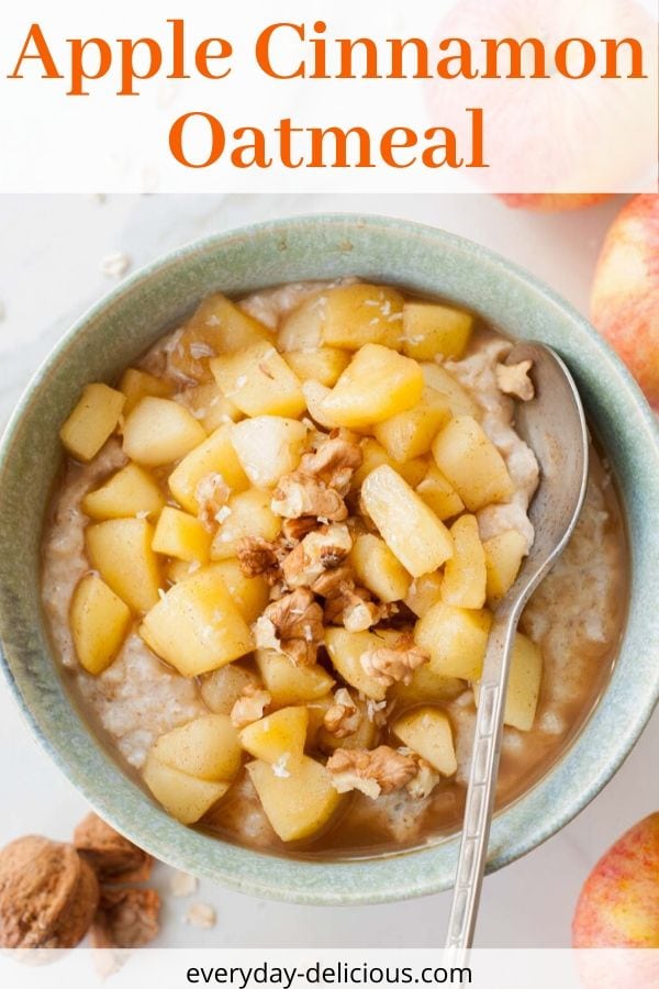 Apple cinnamon oatmeal - Everyday Delicious