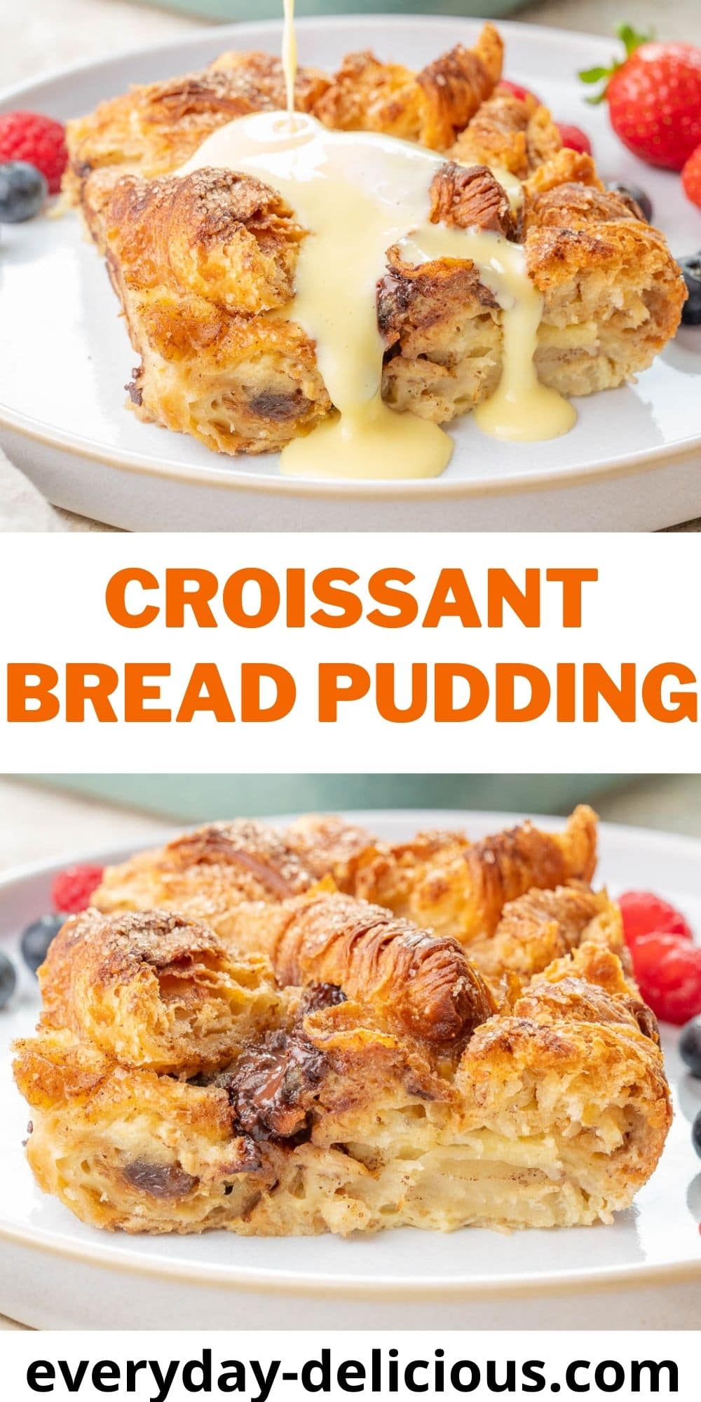Croissant Bread Pudding - Everyday Delicious