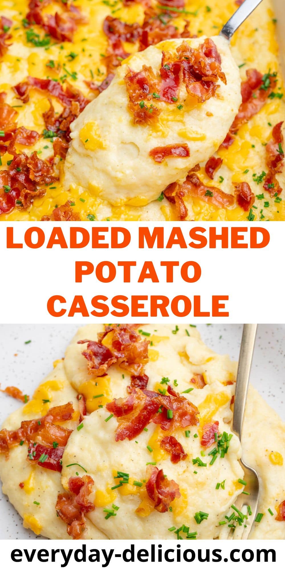 Loaded Mashed Potato Casserole - Everyday Delicious